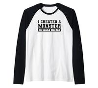 Hombre I Created A Monster He Calls Me Dad Día del Padre Divertido Camiseta Manga Raglan
