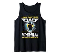 Hombre I Have Two Titles Dad and Father In Law Funny For Fathers Camiseta sin Mangas