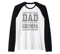 Hombre I Have Two Titles Dad Grumpa and Rock Them Both Vintage Camiseta Manga Raglan