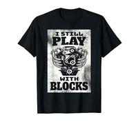 Hombre I Still Play With Blocks - Funny Mechanic Car Engine Repair Camiseta