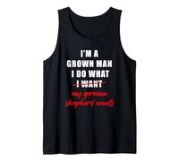 Hombre I'm a Grown Man I Do What... My German Shepherd Wants Humor Camiseta sin Mangas