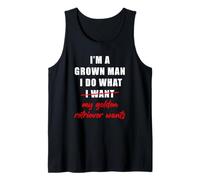 Hombre I'm a Grown Man I Do What... My Golden Retriever Wants Humor Camiseta sin Mangas