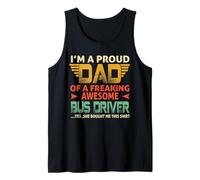 Hombre I'm A Proud Dad of A Freaking Awesome Bus Driver For Fathers Camiseta sin Mangas