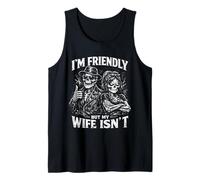 Hombre I'm Friendly But My Wife Isn'T, Funny Husband Quote Joke Camiseta sin Mangas