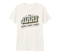 Hombre I'm Jimmy Doing Jimmy Things Nombre Funny Jimmy Camiseta Premium
