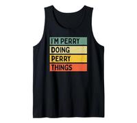 Hombre I'm Perry Doing Perry Things - Cita Personalizada Divertida Camiseta sin Mangas