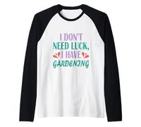 Hombre Jardinero Plantación Divertida No Necesito Suerte Tengo jardinería Camiseta Manga Raglan