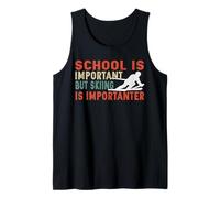 Hombre La escuela es importante, pero el esquí es importante Dicho divertido Camiseta sin Mangas