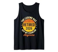 Hombre La Leyenda se ha Retirado 2026 Ya no es mi Problema Camiseta sin Mangas
