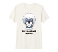 Hombre Lobo Divertido. La Luna Me Hizo Hacerlo. Lindos Animales Lobo Camiseta Premium