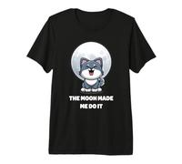 Hombre Lobo Divertido. La Luna Me Hizo Hacerlo. Lindos Animales Lobo Camiseta Premium