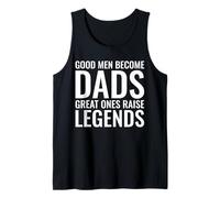 Hombre Los Hombres Buenos se convierten en papás Grandes crian Leyendas Padre Divertido Camiseta sin Mangas