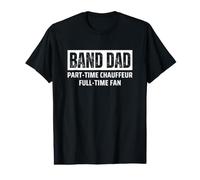 Hombre Marching Band Dad Part-Time Chauffeur Full-Time Fan Funny Camiseta gráfica económica