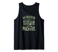 Hombre Mi Gente Favorita me Llama Michael Nombre Personalizado Camiseta sin Mangas