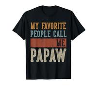 Hombre Mi gente favorita me llama Papaw Día del Padre Papa Camiseta
