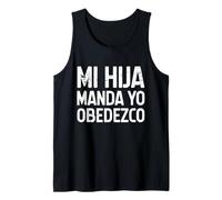 Hombre MI Hija Manda, YO OBEDEZCO. Humor para papás Camiseta sin Mangas