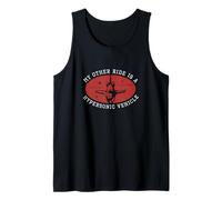 Hombre Mi Otro Viaje es un vehículo hipersónico Un Ingeniero aeroespacial Camiseta sin Mangas