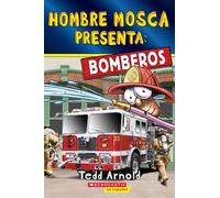 Hombre Mosca Presenta: Bomberos (Fly Guy Presents: Firefighters 2)(Spanish Edition)