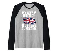 Hombre My Wife Is British Nothing Scares Me Camiseta Manga Raglan