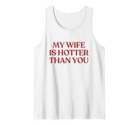 Hombre My Wife Is Hotter Than You Y2K Aesthetic Trendy Camiseta sin Mangas