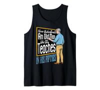Hombre Nunca Subestimes a un Anciano Sigue enseñando a un Profesor Camiseta sin Mangas