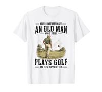 Hombre Nunca Subestimes al Viejo Que todavía Juega Golf en los Setenta Camiseta gráfica económica
