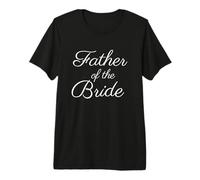 Hombre Padre de la Novia, Boda y Padre Nupcial, Fuente de Escritura Blanca Camiseta Premium