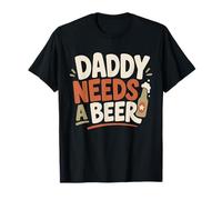 Hombre Papá Necesita una Cerveza Papá Humor Amante de la Cerveza Padre Camiseta