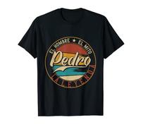 Hombre Pedro El hombre el mito la leyenda Camiseta