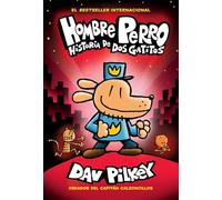 Hombre Perro: Historia de DOS Gatitos (Dog Man: A Tale of Two Kitties): Volume 3