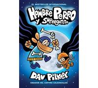 Hombre Perro Y Supergatito (Dog Man and Cat Kid): Volume 4