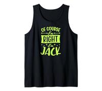 Hombre por Supuesto Que Tengo razón, Soy Jack Nombre Personalizado Camiseta sin Mangas