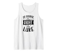 Hombre por Supuesto Que Tengo razón, Soy Luke Nombre Personalizado Camiseta sin Mangas