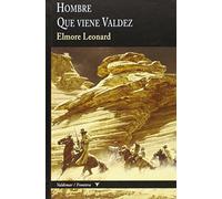 Hombre & Que viene Valdez: 9 (Frontera)