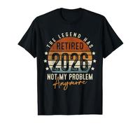 Hombre Retired 2026 Not My Problem Anymore Retirement Gifts for Men Camiseta gráfica económica