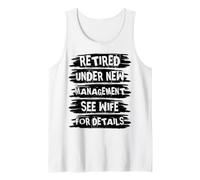 Hombre Retired Under New Management See Wife For Details Camiseta sin Mangas