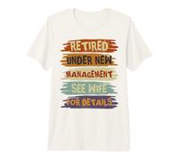 Hombre Retired Under New Management See Wife For Details Retirement Camiseta Premium