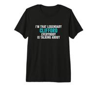 Hombre Soy Ese Legendario Clifford del Que Todo el Mundo está Hablando Camiseta Premium