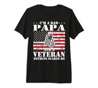Hombre Soy papá, papá y Veterano: Nada me Asusta, Veteranos Graciosos Camiseta Premium