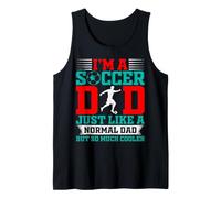 Hombre Soy un papá de fútbol como un papá Normal, Pero Mucho más Fresco Camiseta sin Mangas