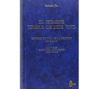 HOMBRE TEMPLO DE DIOS VIVO, EL