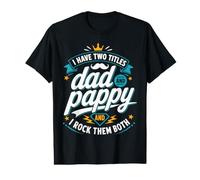 Hombre Tengo Dos Títulos Papá Y Pappy Y Yo Los Rock Ambos Camiseta gráfica económica