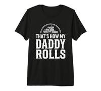 Hombre That's How My Daddy Rolls Trucker Truck Driver Dad Camiseta Premium