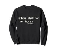 Hombre Thou Shalt Not Try Me Sudadera