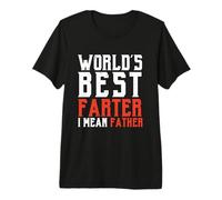 Hombre Worlds Best Farter Quiero Decir Padre Camiseta Premium