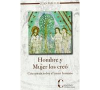 Hombre y mujer Los Creo. Rca. Catequesis (TEOLOGIA SISTEMATICA)