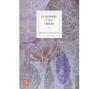 Hombre Y Sus Obras, El - La Ciencia De La Antropologia Cultural