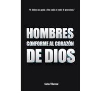 Hombres Conforme al Corazon de Dios