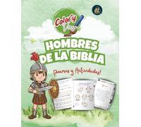 Hombres de la Biblia: Libro para colorear para niños, con Poesía, Acertijos, Rompecabezas, Laberintos de los Hombres de la Biblia y más actividades. (Color y Verso)
