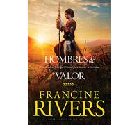 Hombres de valor: Cinco hombres fieles que Dios usó para cambiar la eternidad